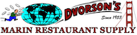 Marin Restaurant Supply - A Division of Dvorson's Food Service Equipment Inc. Marin Restaurant Supply - A Division of Dvorson's Food Service Equipment Inc.